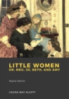 Image for Little Women: Or, Meg, Jo, Beth, and Amy