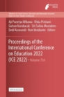Image for Proceedings of the International Conference on Education 2022 (ICE 2022)