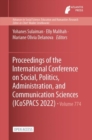 Image for Proceedings of the International Conference on Social, Politics, Administration, and Communication Sciences (ICoSPACS 2022)
