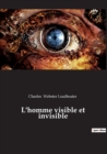 Image for L&#39;homme visible et invisible