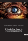 Image for L&#39;invisible dans la Franc-maconnerie