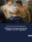 Image for Elsbeth von Kussaberg das Gotteli von St. Agnesen