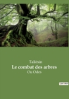 Image for Le combat des arbres