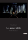 Image for Les grands inities : La bible de l&#39;esoterisme