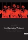 Image for Les illumines d&#39;Avignon
