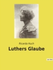 Image for Luthers Glaube