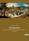 Image for Lorenzaccio : un drame romantique d&#39;Alfred de Musset sur une idee de George Sand