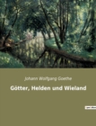 Image for Gotter, Helden und Wieland