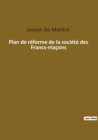 Image for Plan de reforme de la societe des Francs-macons