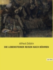 Image for Die Lobensteiner Reisen Nach Boehmen