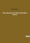 Image for The adventure of Saint Colomba&#39;s clerics