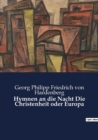 Image for Hymnen an die Nacht Die Christenheit oder Europa