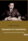 Image for Souvenirs et rencontres : les portraits choisis de Stefan Zweig