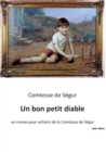 Image for Un bon petit diable : un roman pour enfants de la Comtesse de Segur