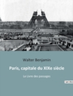 Image for Paris, capitale du XIXe siecle : Le Livre des passages