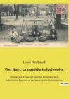 Image for Viet Nam, La tragedie indochinoise