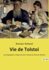 Image for Vie de Tolstoi : une biographie critique de Leon Tolstoi par Romain Rolland