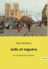 Image for Jadis et naguere : Un recueil de Paul Verlaine