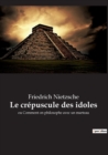 Image for Le crepuscule des idoles