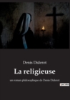 Image for La religieuse : un roman philosophique de Denis Diderot