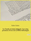 Image for La Torah en texte integral