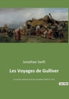 Image for Les Voyages de Gulliver : un roman satirique ecrit par Jonathan Swift en 1721