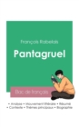 Image for Reussir son Bac de francais 2023 : Analyse de Pantagruel de Rabelais