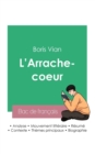 Image for Reussir son Bac de francais 2023 : Analyse de L&#39;Arrache-coeur de Boris Vian