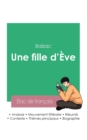 Image for Reussir son Bac de francais 2023 : Analyse du roman Une fille d&#39;Eve de Balzac