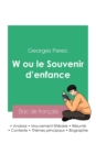 Image for R?ussir son Bac de fran?ais 2023 : Analyse de W ou le Souvenir d&#39;enfance de Georges Perec