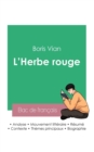 Image for Reussir son Bac de francais 2023 : Analyse de L&#39;Herbe rouge de Boris Vian