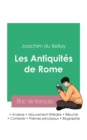 Image for R?ussir son Bac de fran?ais 2023 : Analyse des Antiquit?s de Rome de Joachim du Bellay