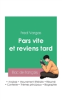 Image for Reussir son Bac de francais 2023 : Analyse du roman Pars vite et reviens tard de Fred Vargas