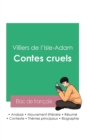 Image for Reussir son Bac de francais 2023 : Analyse des Contes cruels de Villiers de l&#39;Isle-Adam