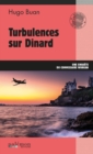 Image for Turbulences sur Dinard: Une enquete du commissaire Workan - Tome 13