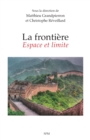 Image for La frontiere: Espace et limite
