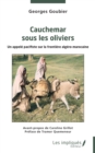 Image for Cauchemar sous les oliviers: Un appele pacifiste sur la frontiere algero-marocaine