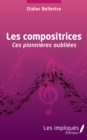 Image for Les compositrices: Ces pionnieres oubliees