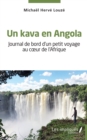 Image for Un kava en Angola: Journal de bord d&#39;un petit voyage au coeur de l&#39;Afrique