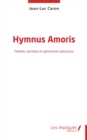 Image for Hymnus Amoris: Poemes, pensees et aphorismes amoureux
