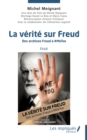 Image for La verite sur Freud: Des archives Freud a # metoo