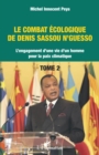 Image for Le combat ecologique de Denis Sassou N&#39;Guesso: L&#39;engagement d&#39;une vie d&#39;un homme pour la paix climatique Tome 2