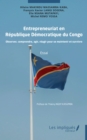 Image for Entrepreneuriat en  Republique Democratique du Congo: Observer, comprendre, agir, reagir pour se maintenir et survivre