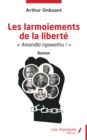 Image for Les larmoiements de la liberte:   Amandla ngawethu !   Roman