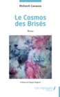 Image for Le Cosmos des Brisés: Roman