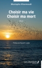 Image for Choisir ma vie Choisir ma mort