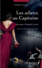 Image for Les adieux au Capitaine: Hommage a Theophile Gautier