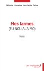 Image for Mes larmes: (EU NGU ALA MO)