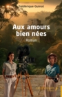 Image for Aux amours bien nees