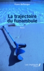 Image for La trajectoire du funambule